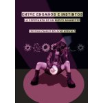 Entre Engaños e Instintos