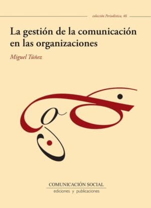 La gestión de la comunicación en las organizaciones