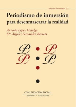 Periodismo de inmersión para desenmascarar la realidad
