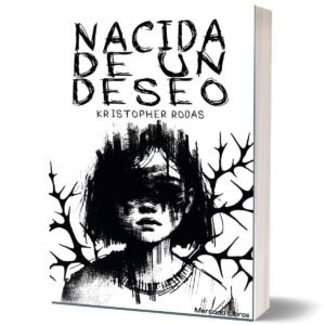 Nacida De Un Deseo Kristopher Rodas