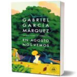 En Agosto Nos Vemos Gabriel García Márquez