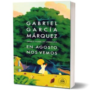 En Agosto Nos Vemos Gabriel García Márquez