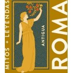 MITOS y LEYENDAS ANTIGUA ROMA