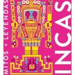 MITOS y LEYENDAS INCAS