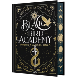 BLACK BIRD ACADEMY 1:MUERTE A LA OSCURIDAD