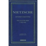 Así habló Zaratustra/ Más allá del bien y del mal