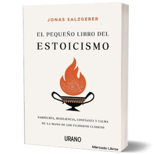 El Pequeño Libro Del Estoicismo