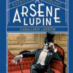 ARSENE LUPIN CABALLERO LADRON clasi  Alm